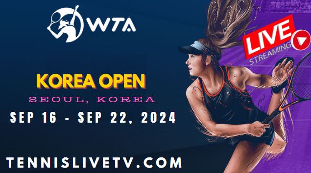 [Day 4] Korea Open Tennis 2024 Live Stream - WTA 500 slider